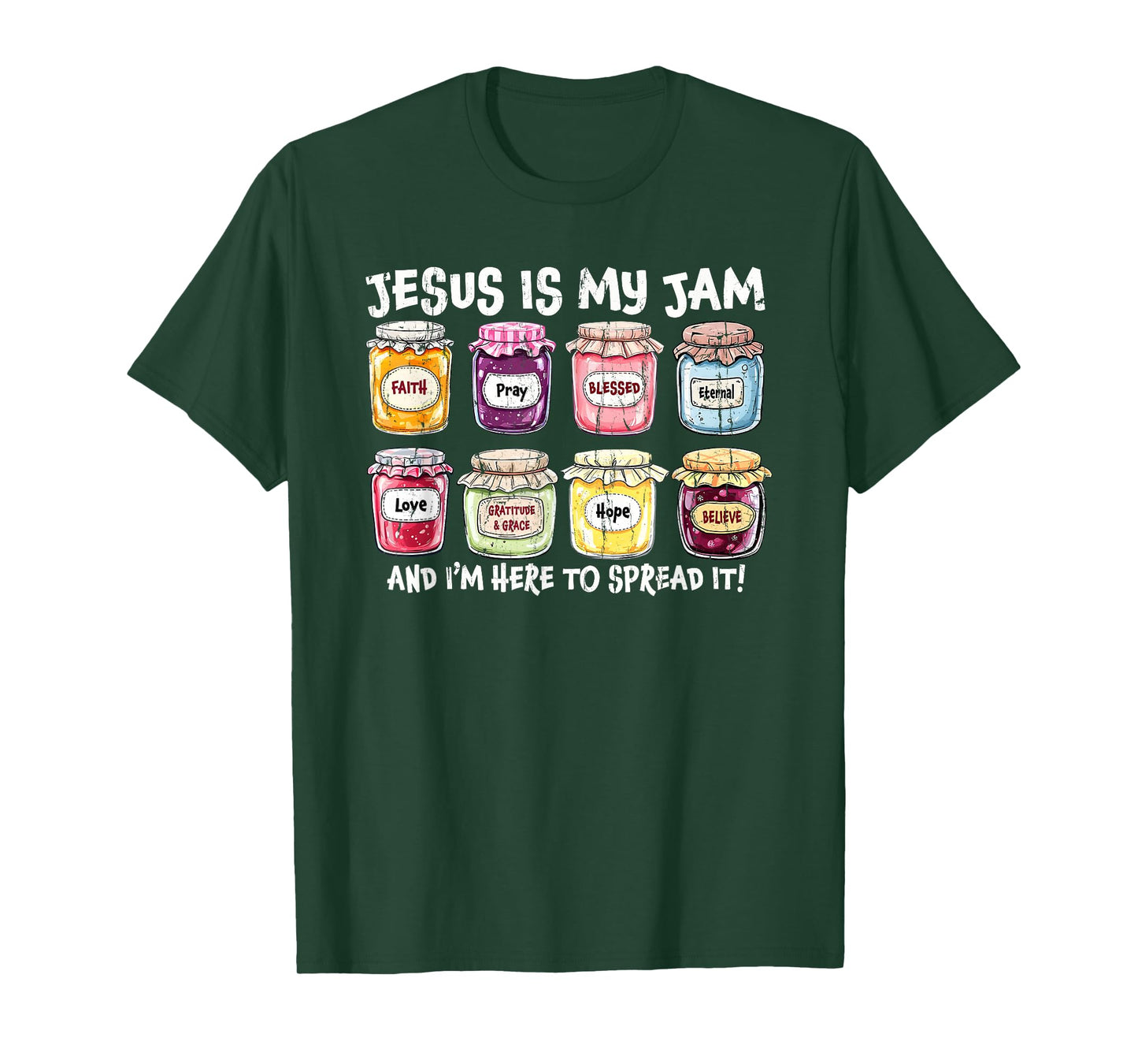 Jesus Is My Jam, And I'm Here To Spread It, Christian T-Shirt