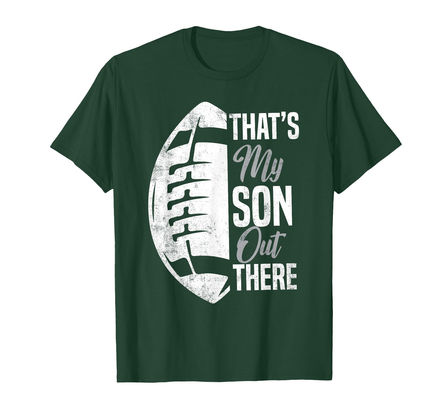 Football Dad That's My Son Out There Football Fan T-Shirt