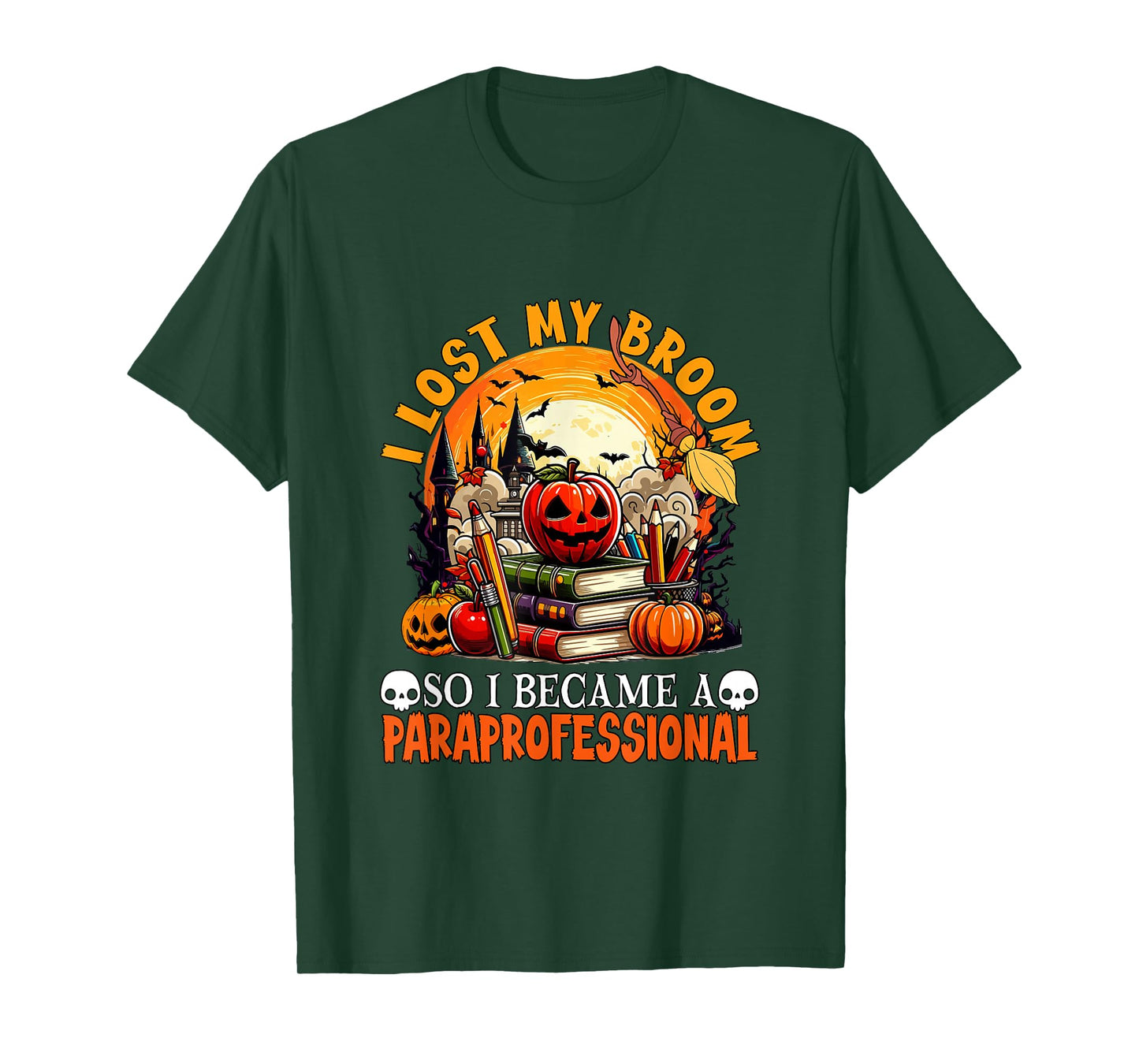 Lost Broom So I Became A Paraprofessional Halloween Witch T-Shirt