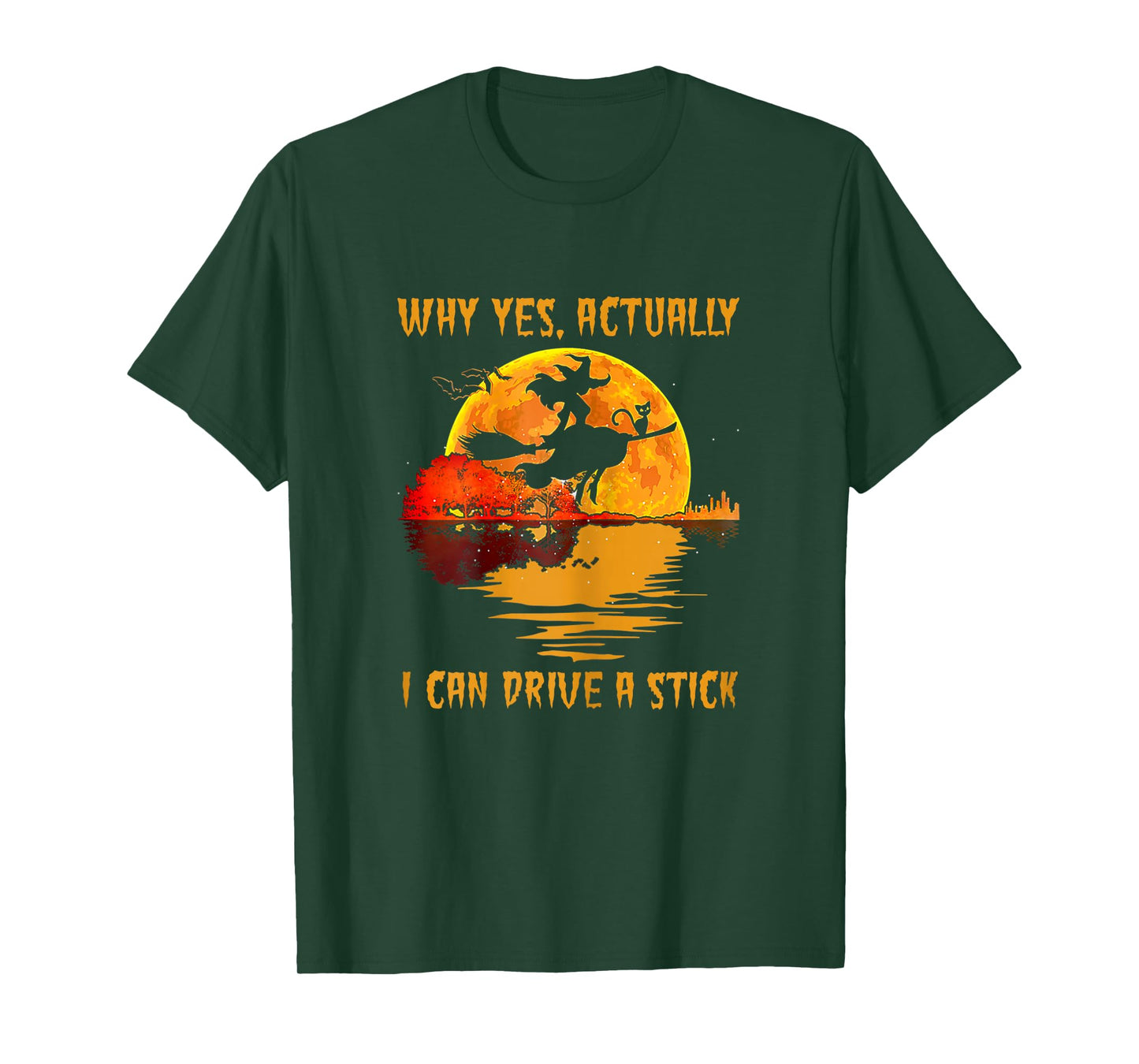 Why Yes Actually I Can Drive A Stick Halloween Witch Costume T-Shirt