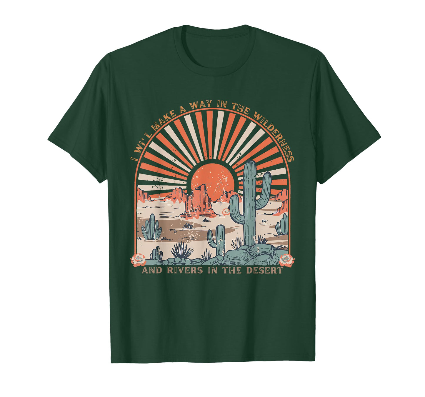 I Will Makes A Way In The Wilderness, Isaiah 43:19 Christian T-Shirt
