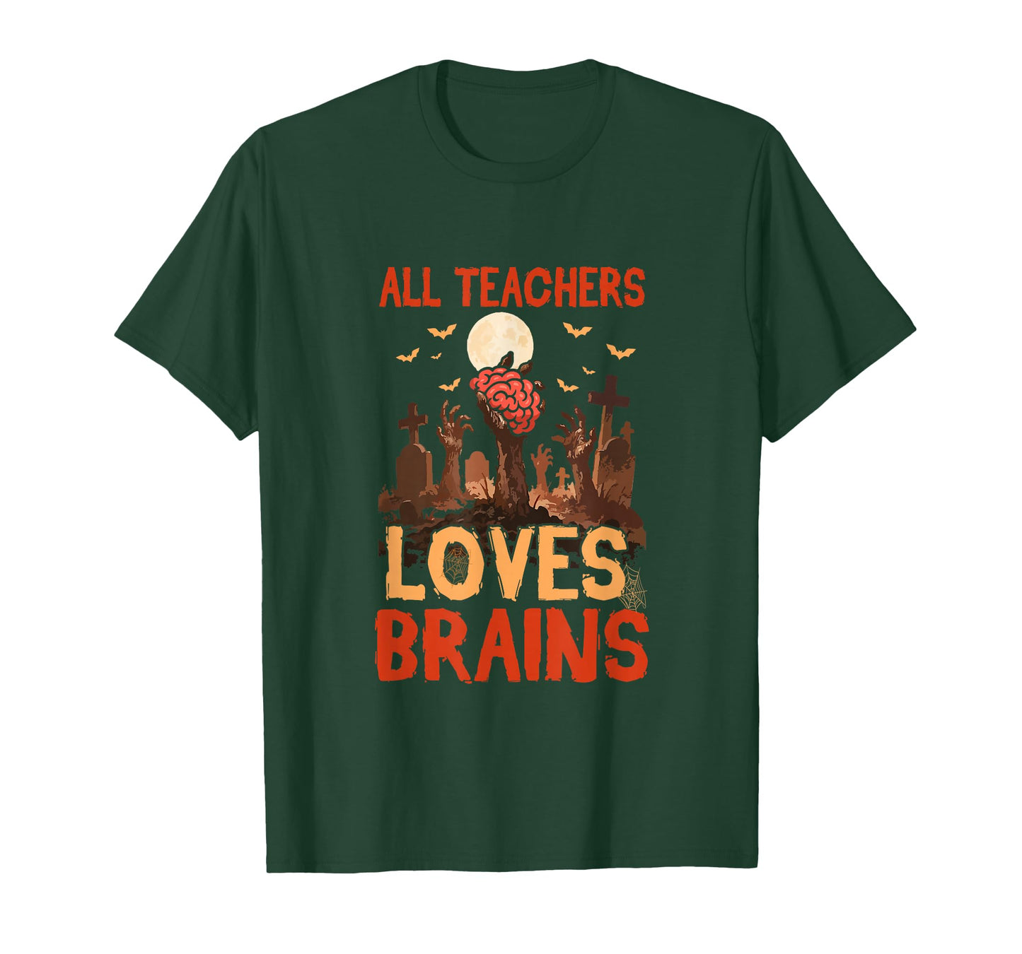 All Teachers Funny Joke Brains Lover Halloween Horror Zombie T-Shirt