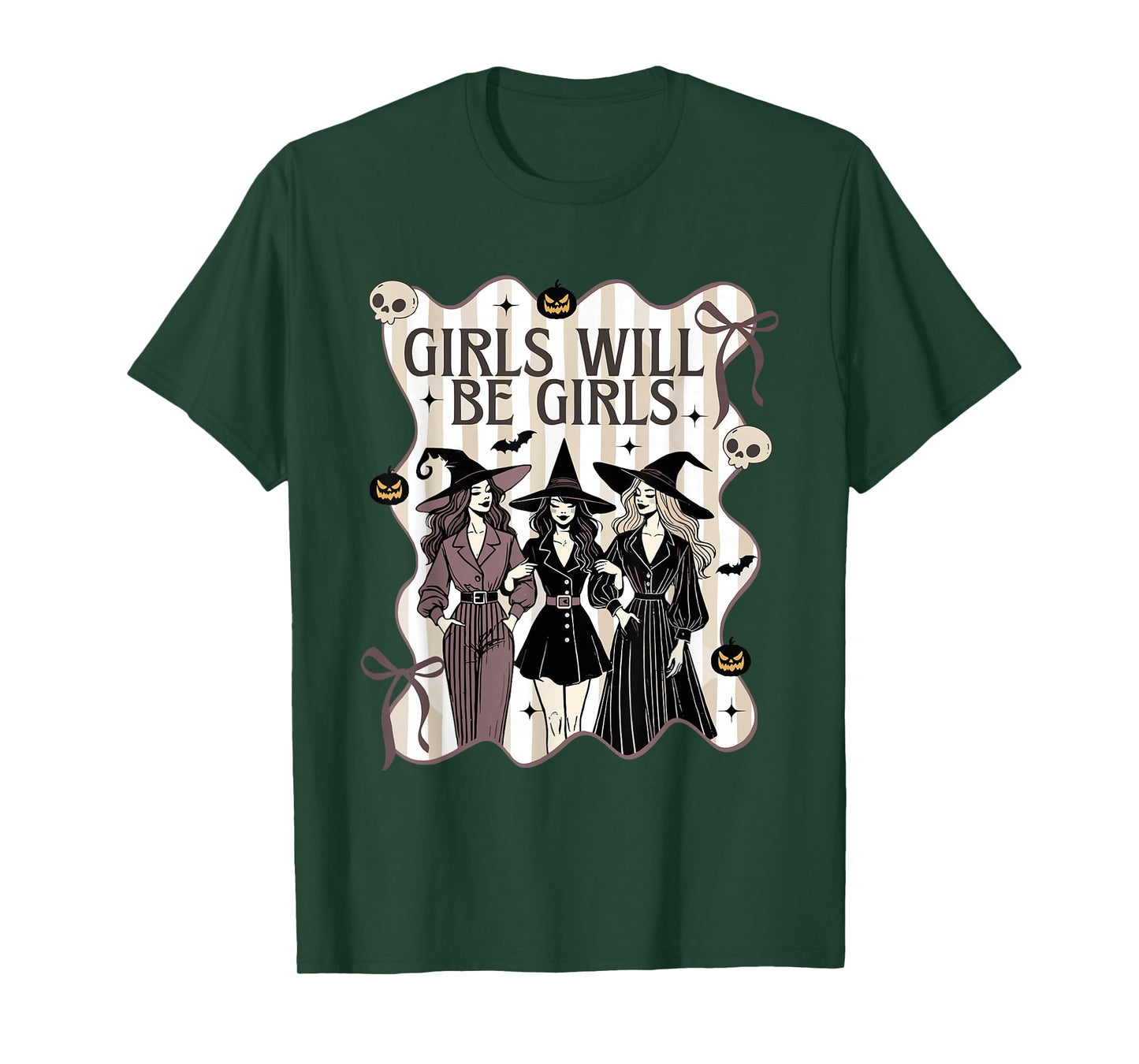 Girl Will Be Girls Witch Halloween Feminist Witchy Womens T-Shirt