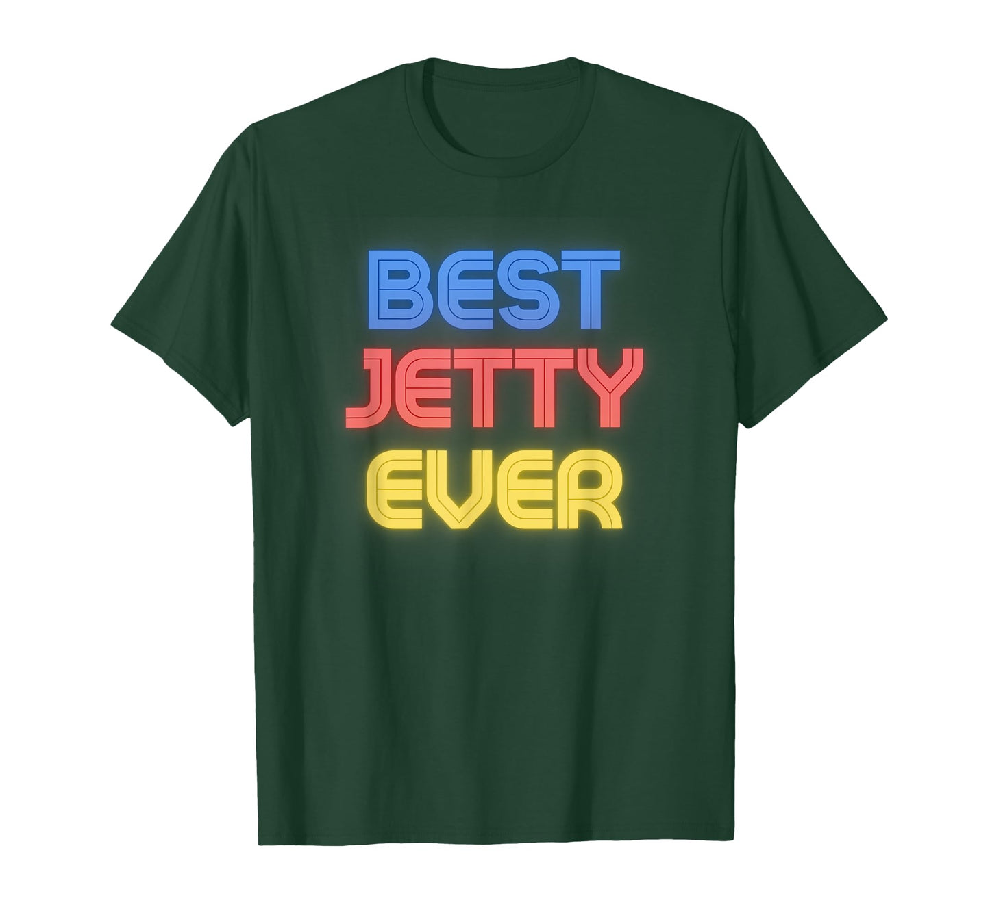 Best Jetty Ever - Funny Jetty Name Jetty T-Shirt