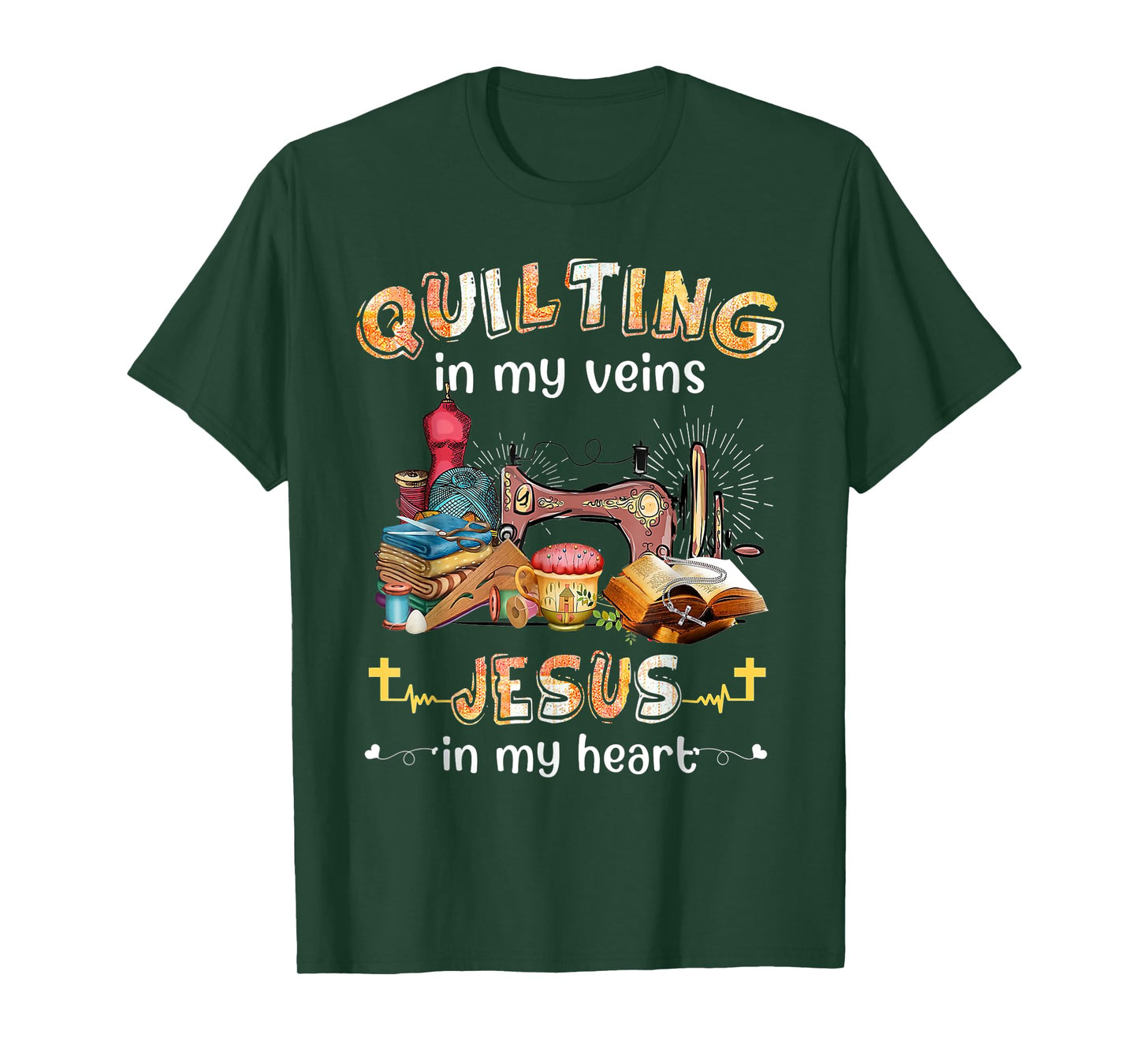 Quilting Is In My Veins Jesus Is In My Heart Christian T-Shirt