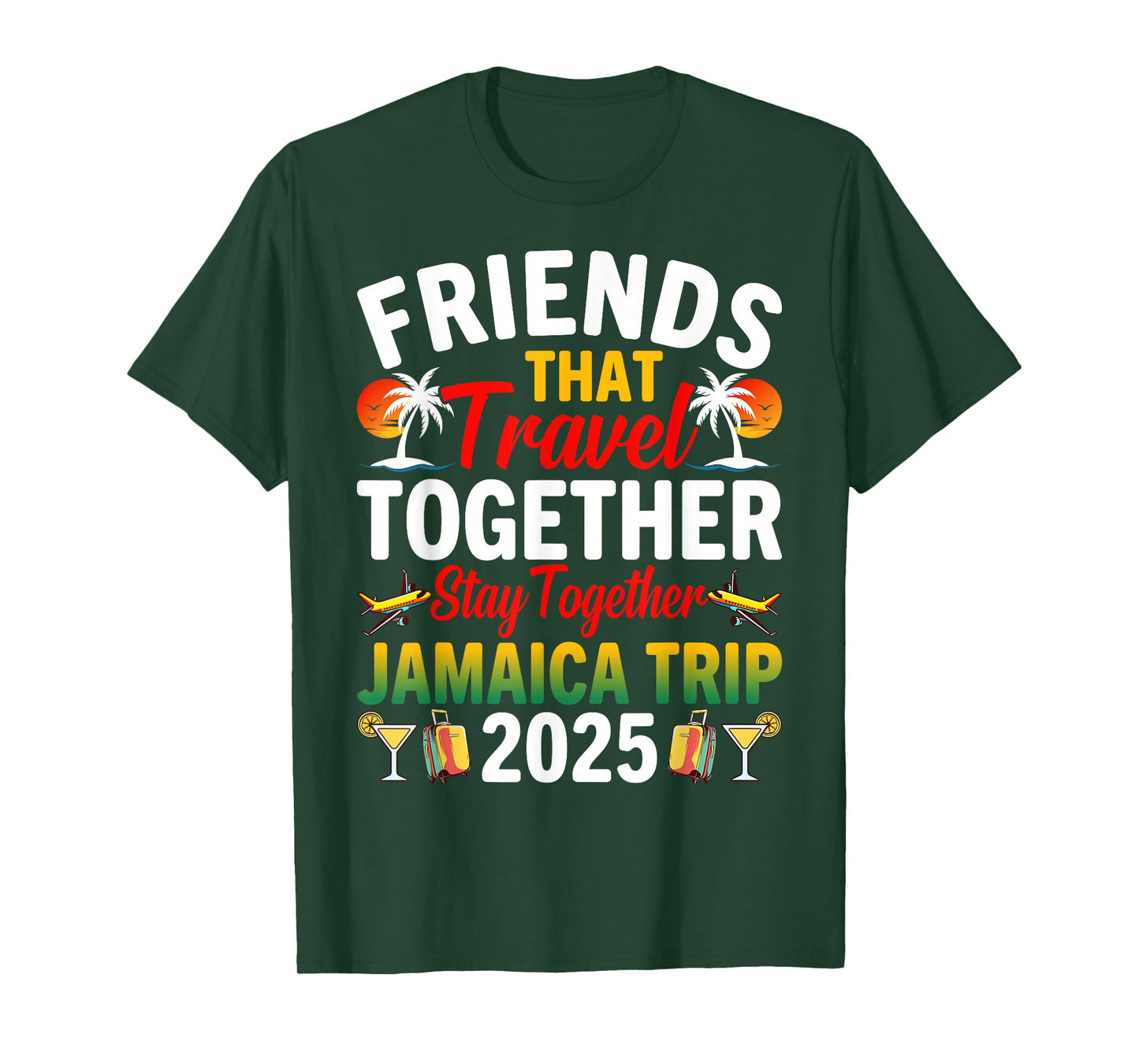 Friends That Travel Together Jamaica Trip 2025 T-Shirt