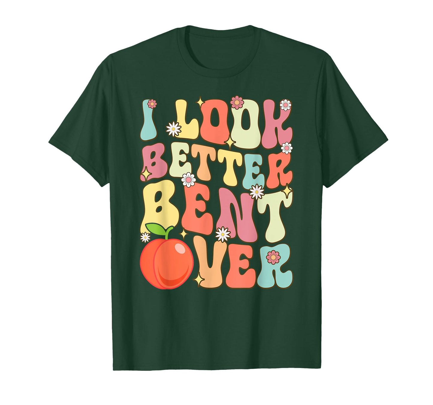 I Look Better Bent Over Funny Yoga Rerto Vintage Graphic T-Shirt