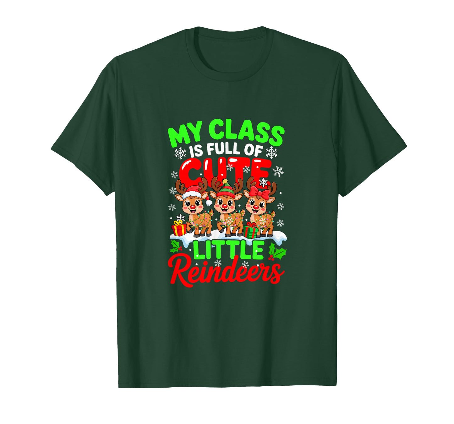 My Class is Full of Cute Little Xmas Reindeers Funny Teacher T-Shirt