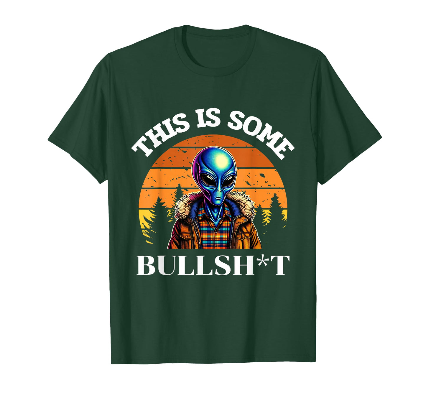 This Is Some Bullshit Resident Funny Swearing Alien Science T-Shirt