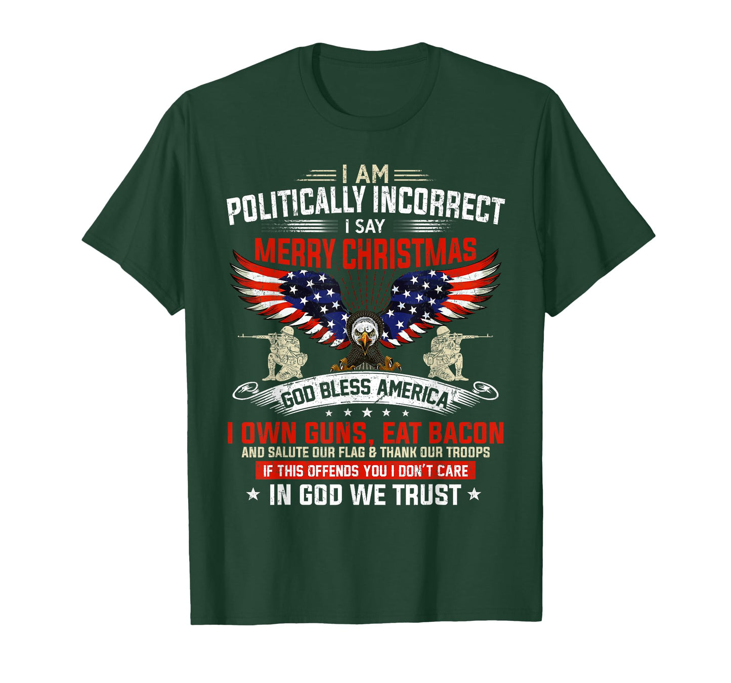 I Am Politically Incorrect God Bless American Christ Eagle T-Shirt