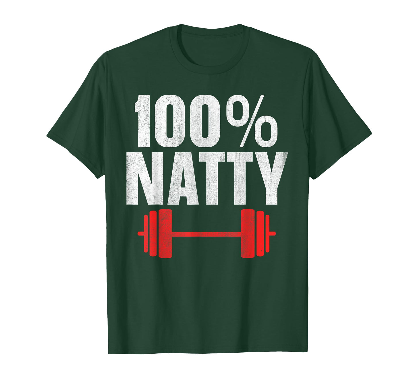 100% Natty 100 Percent Natural T-Shirt