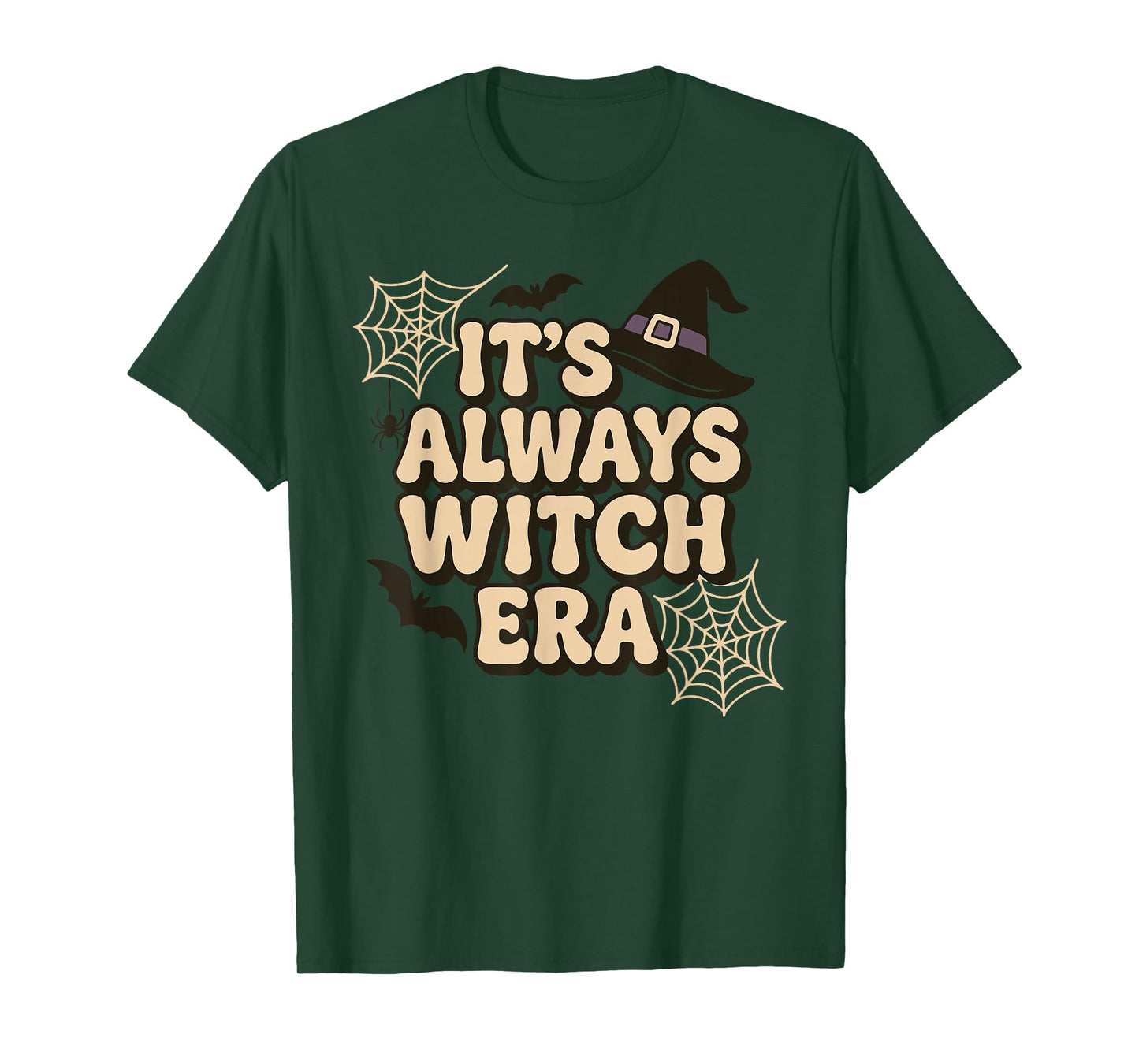 It's Always Witch Era Funny Halloween Saying T-Shirt