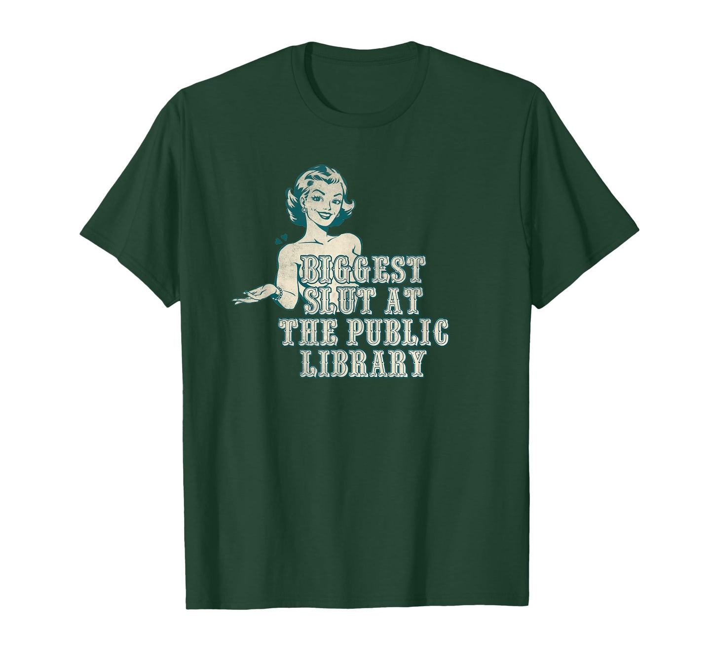 Biggest slut at the public library T-Shirt