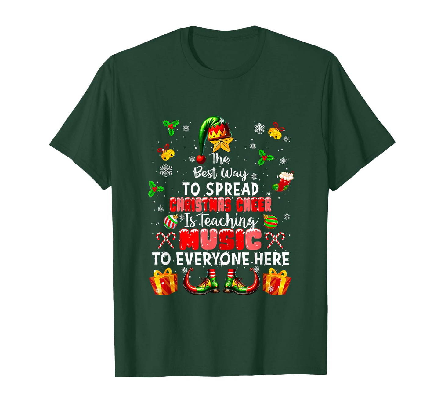 Best Way to Spread Xmas Cheer Teaching Music Teacher Elf T-Shirt