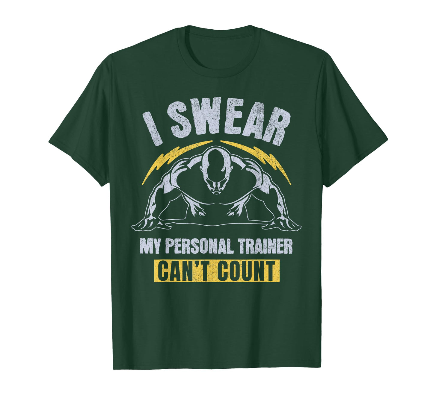 Funny Gym Fitness, I Swear My Personal Trainer Can’t Count T-Shirt