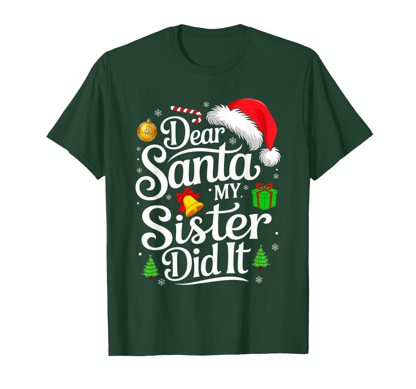 Dear Santa My Sister Did It Matching Family Funny Christmas T-Shirt