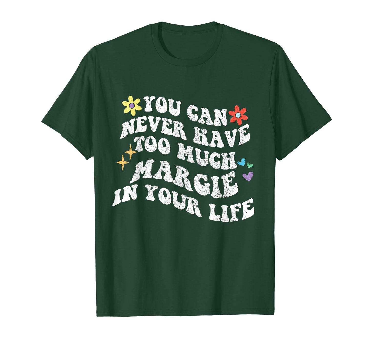 Retro Groovy You Can Never Have Too Much Margie In Your Life T-Shirt