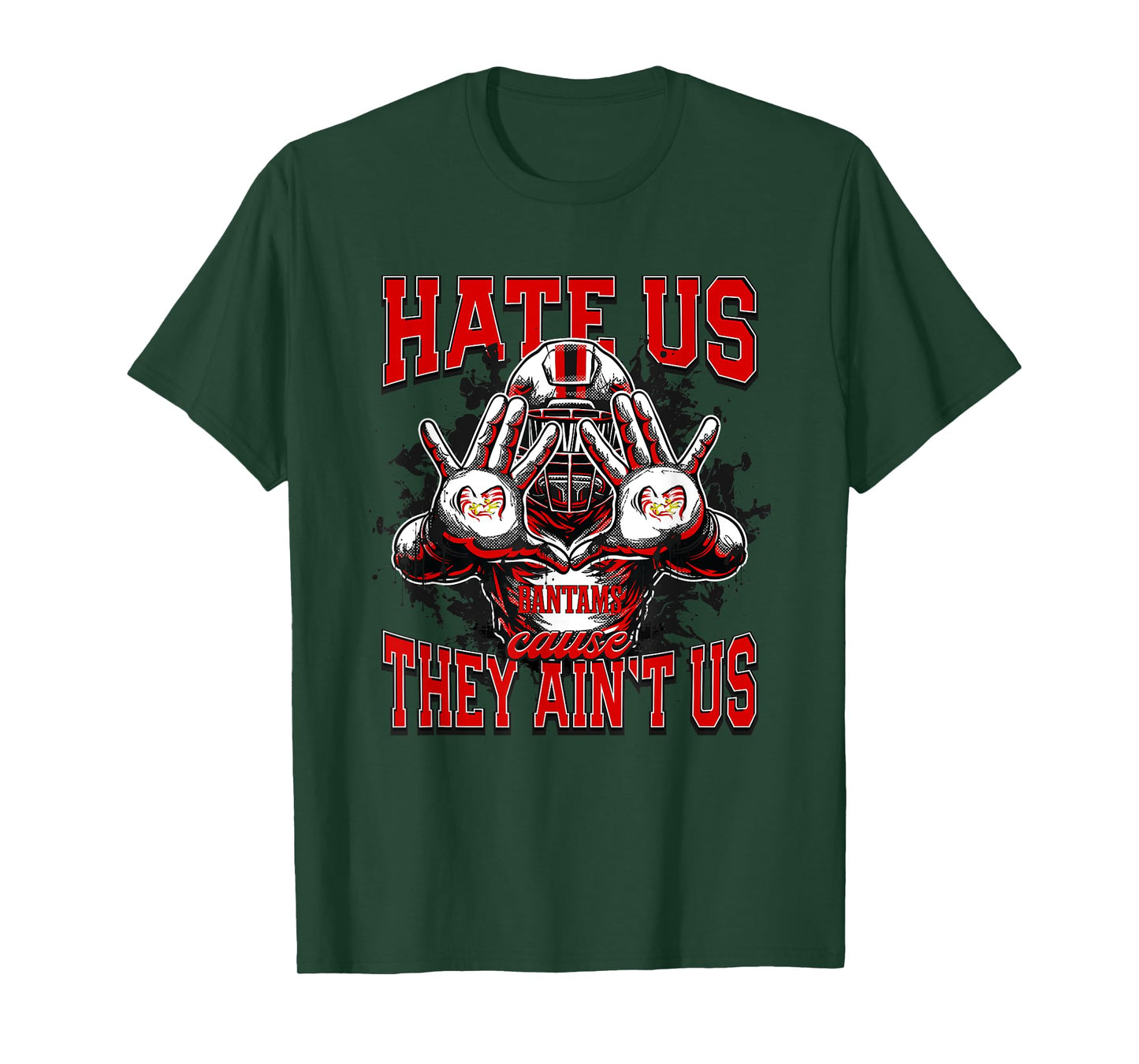 Clarkston Bantams Logo Hate Us Cause They Ain't HS T-Shirt