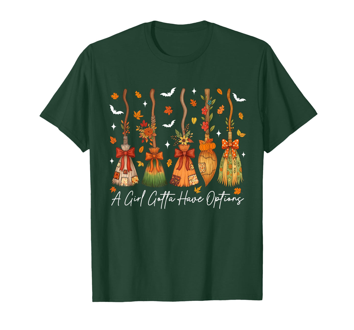 A Girl's Gotta Have Options Fall Witch Broom Halloween T-Shirt