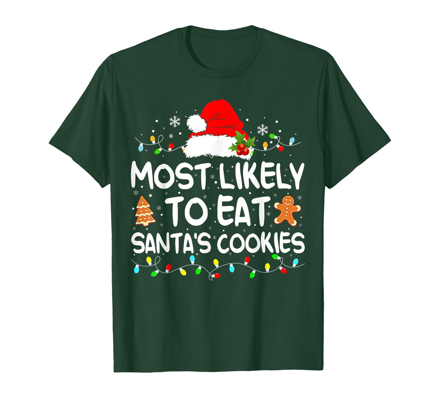 Most Likely to Eat Santa's Cookies Funny Family Christmas T-Shirt
