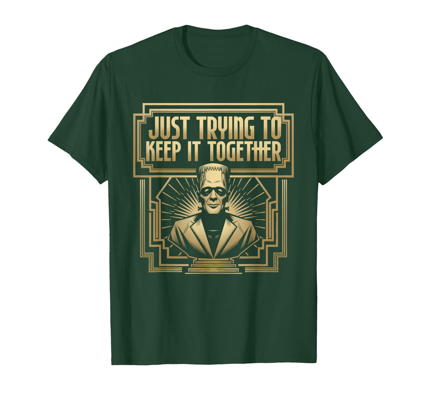Just Trying to Keep It Together Shirt Halloween Frankenstein T-Shirt