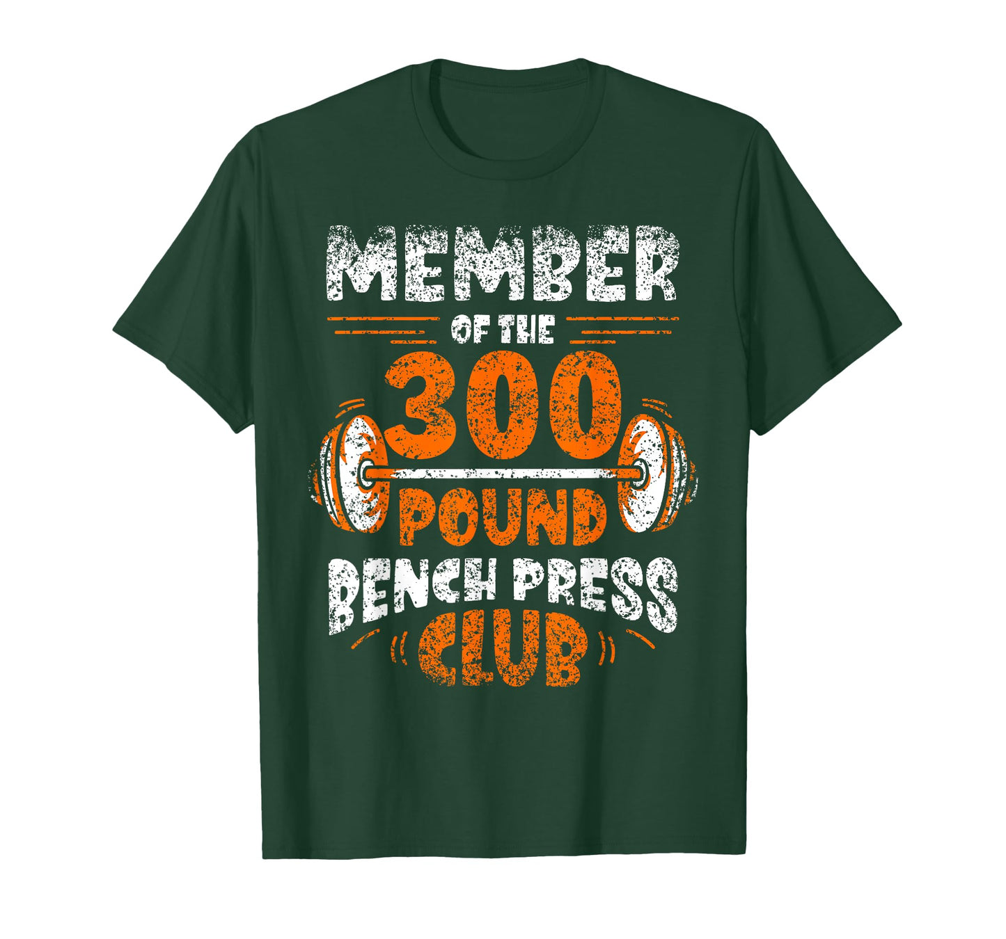 Member Of The 300 Pound Bench Press Club Gym Strength T-Shirt