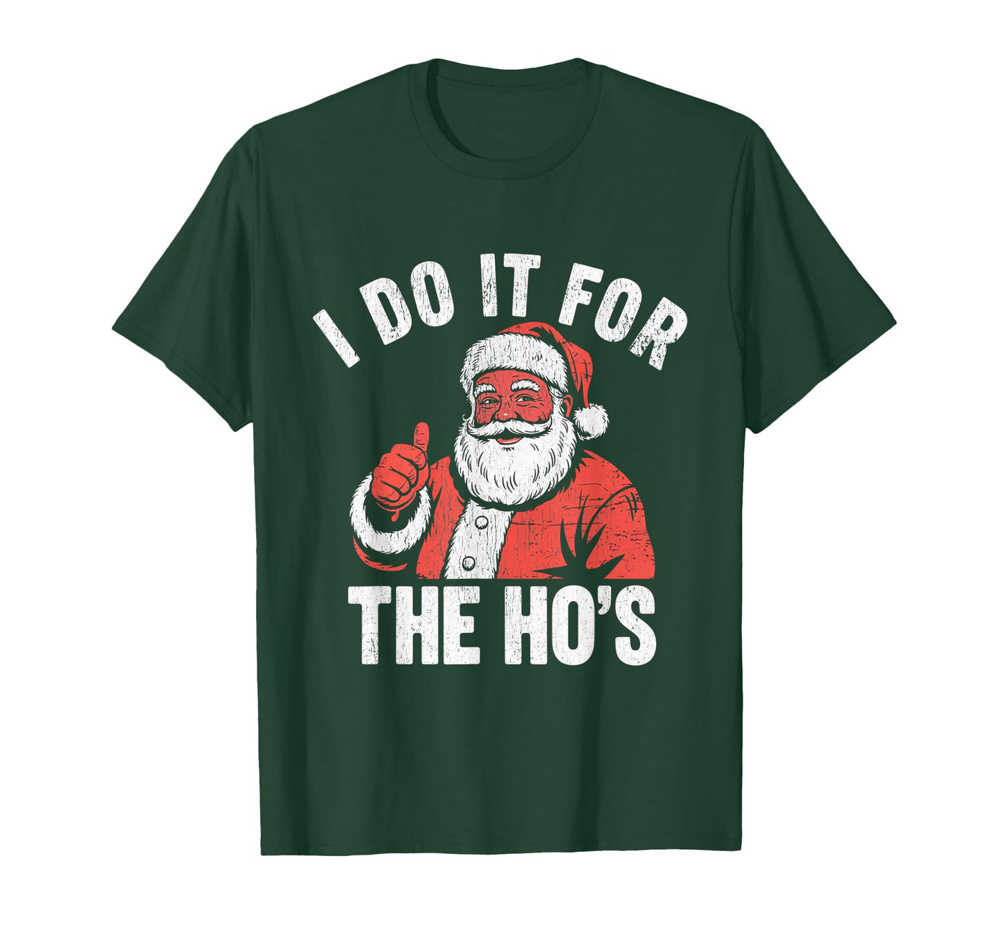 I Do It for The Ho's Funny Christmas Santa T-Shirt