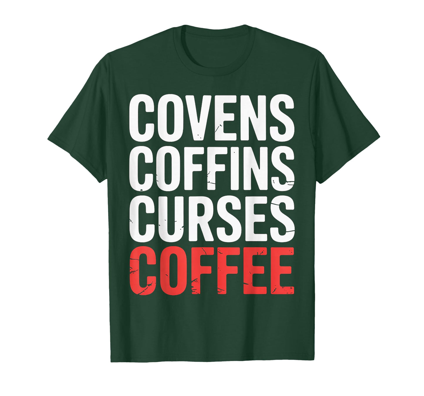Covens Coffins Curses Coffee Dark Sass ||- T-Shirt