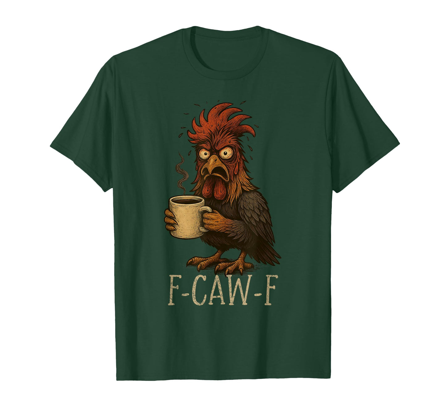 FCawF Grumpy Rooster - Funny Tired Chicken Drinking Coffee T-Shirt