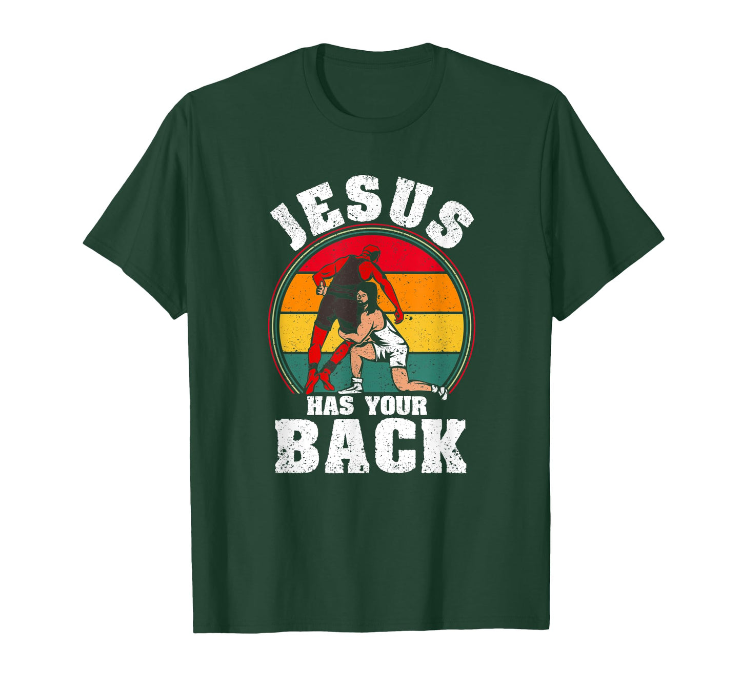 Jesus Has Your Back Christian Wrestler Religious Wrestling T-Shirt