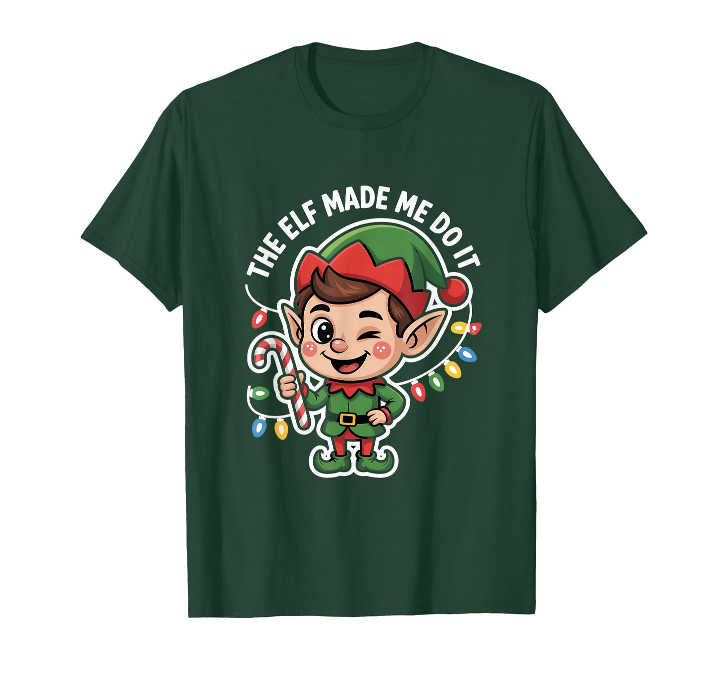 The Elf Made Me Do It Christmas Cute Elf Lights T-Shirt