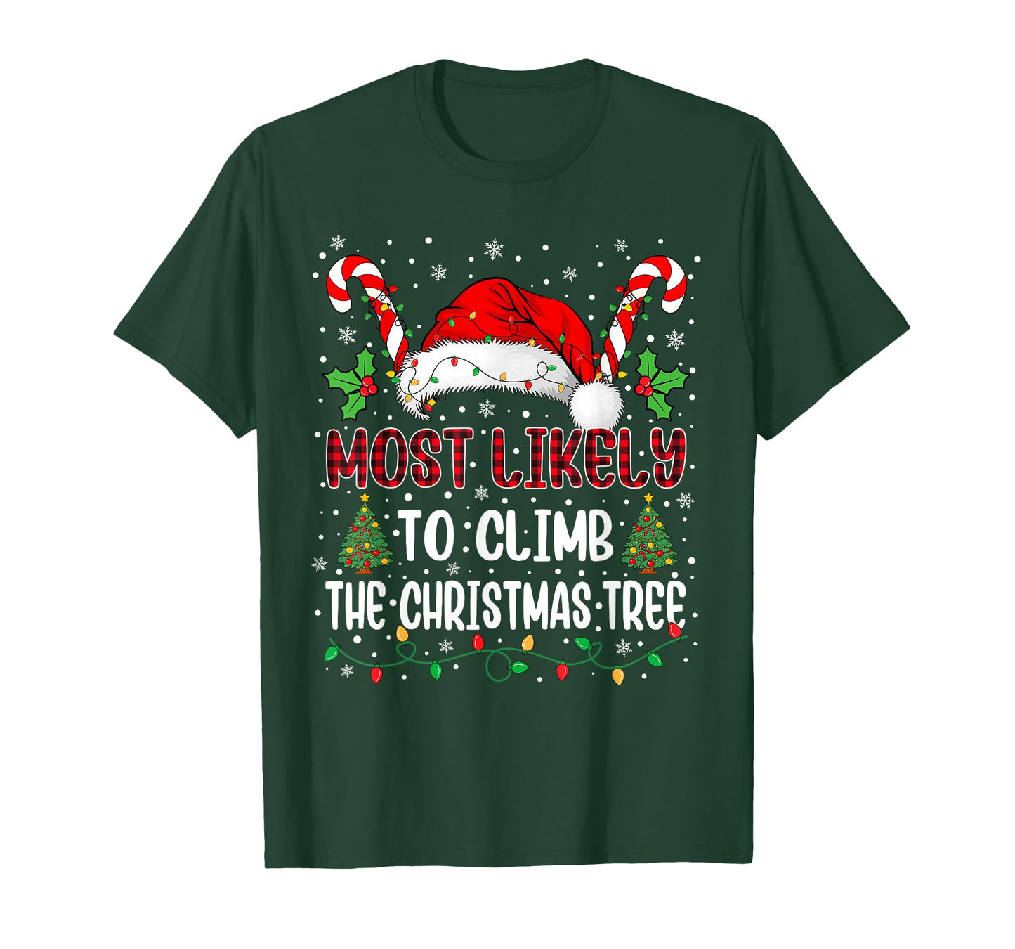 Most Likely to Climb The Christmas Tree Family Xmas Matching T-Shirt