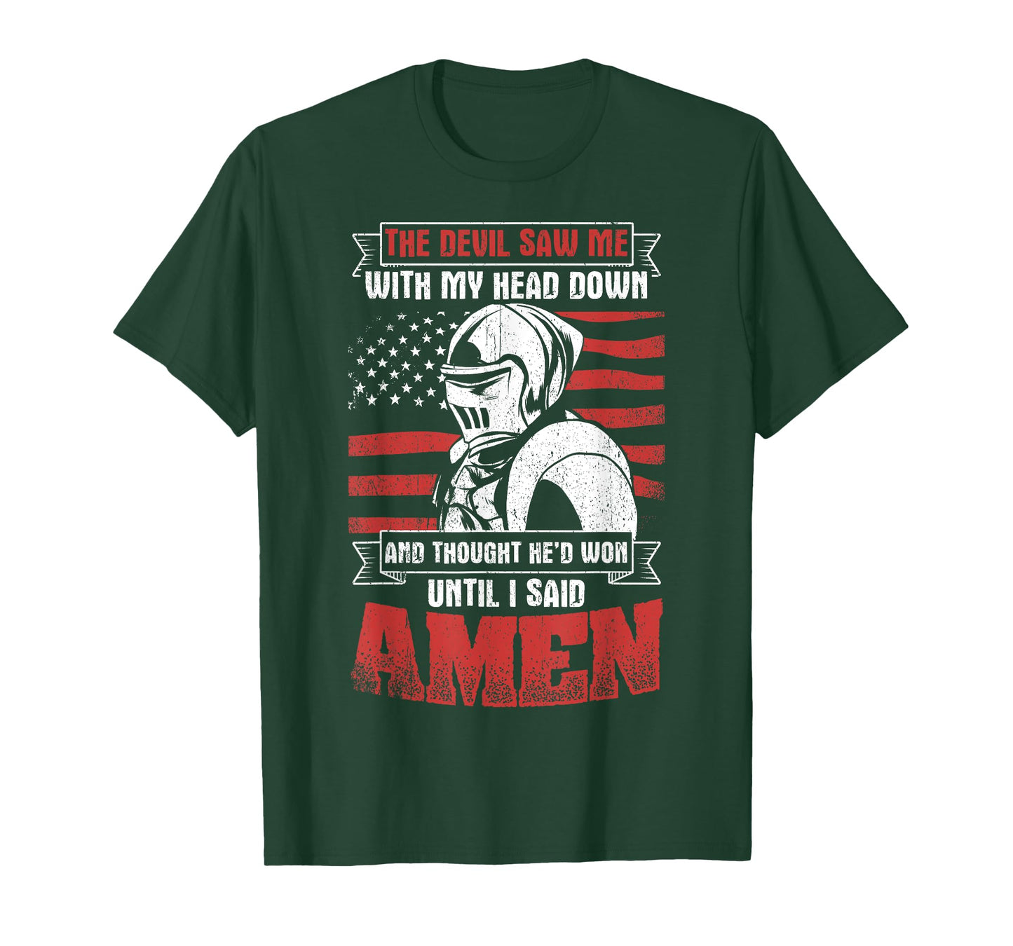 The Devil Saw Me With My Head Down Thought He'D Won T-Shirt