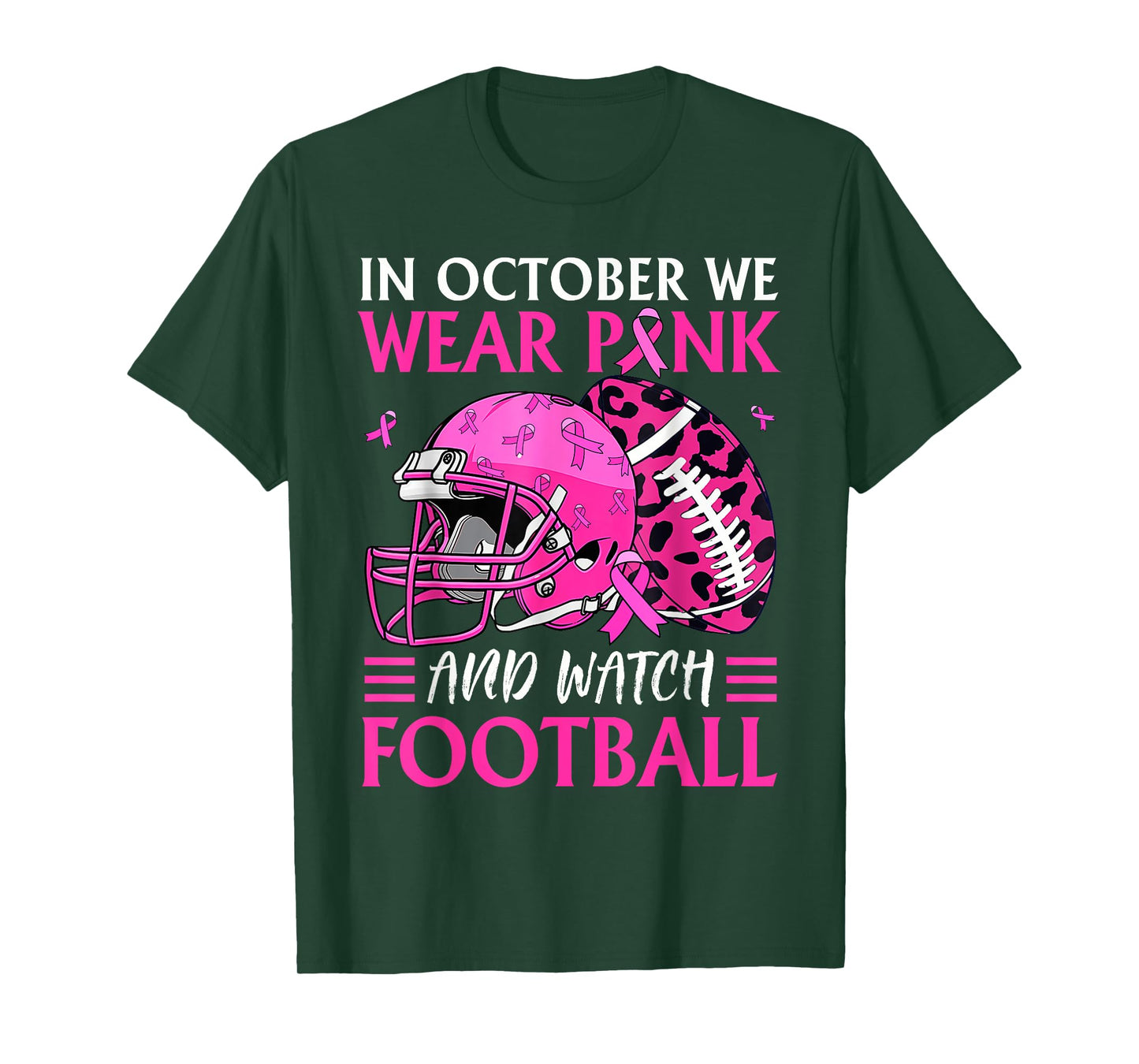 In October We Wear Pink and Watch Football Breast Cancer T-Shirt