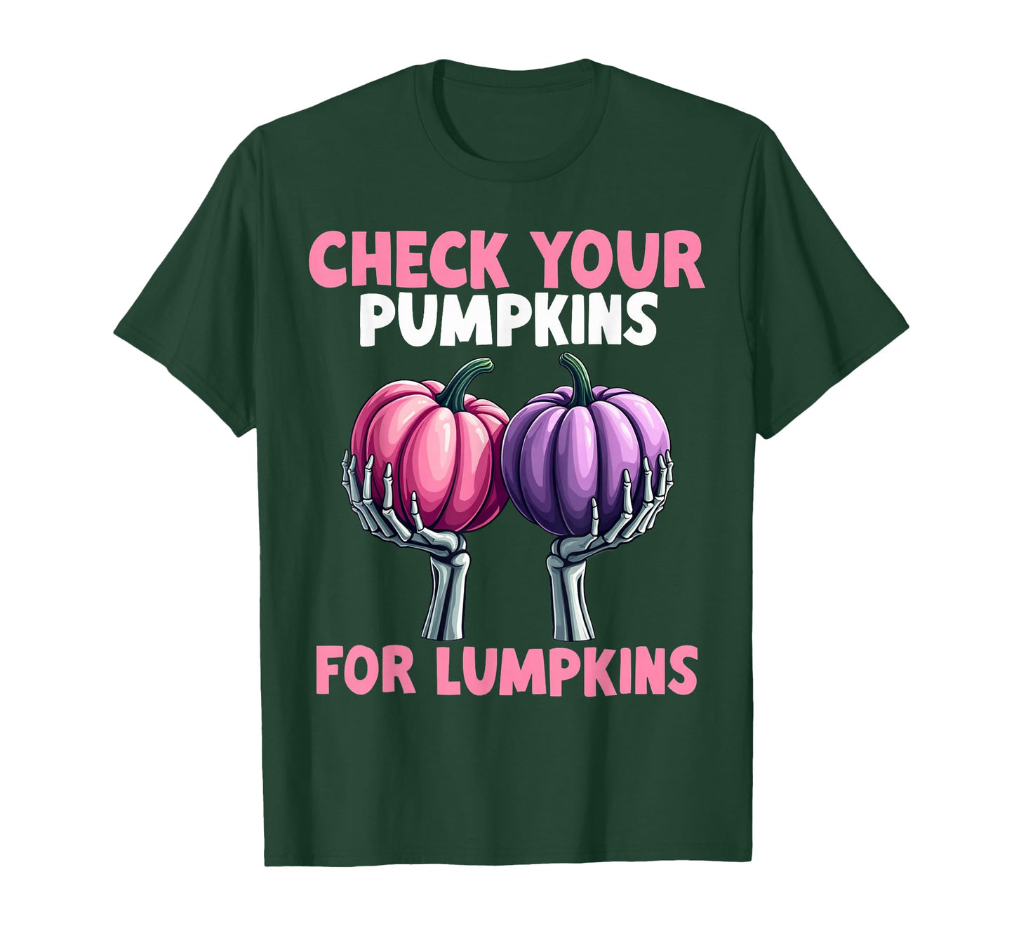 Breast Cancer Awareness Check Your Pumpkins For Lumpkins T-Shirt