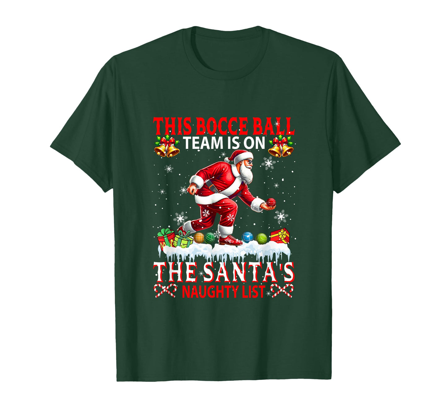 Bocce Ball Team is On Santa's Xmas Naughty List Funny Player T-Shirt