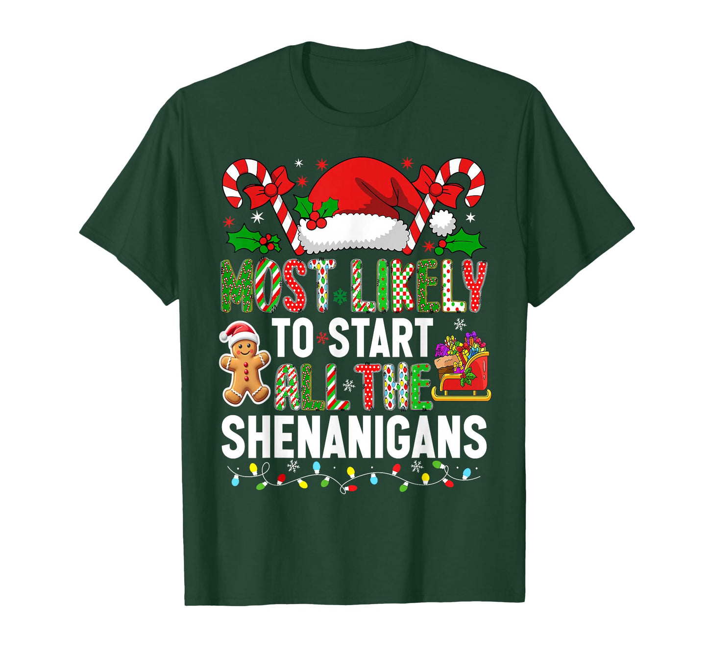 HUGvyn Most Likely to Start All The Shenanigans Christmas T-Shirt
