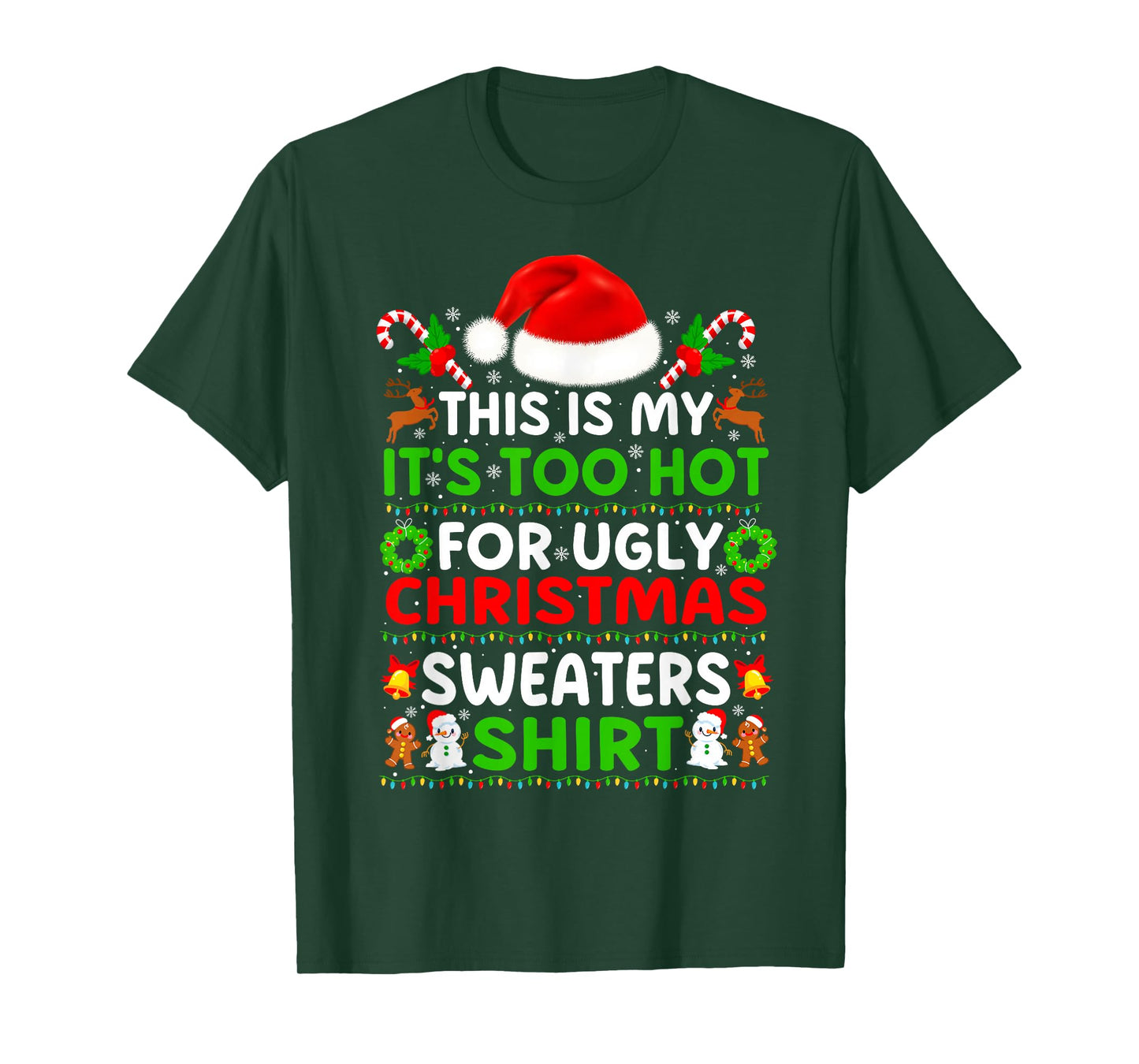 Funny Xmas Pajamas This is My It's Too Hot for Ugly Chrismas T-Shirt