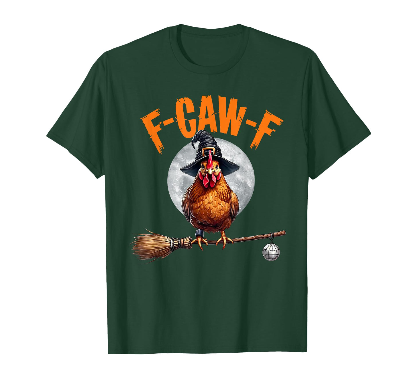 Funny F-Caw-F Chicken Halloween Chicken Witch F-Caw-F Meme T-Shirt