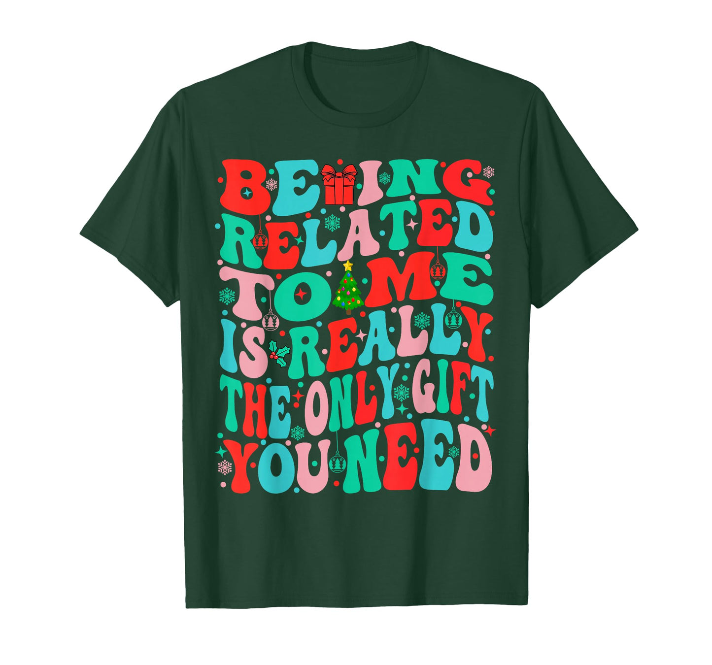 Being Related to Me Funny Christmas Family Xmas Pajamas Tee T-Shirt