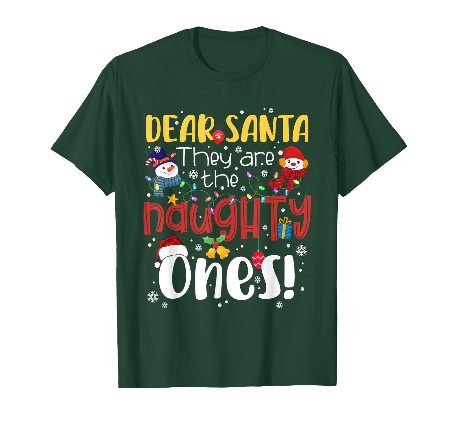 Dear Santa They are The Naughty Ones Christmas Santa Snow T-Shirt