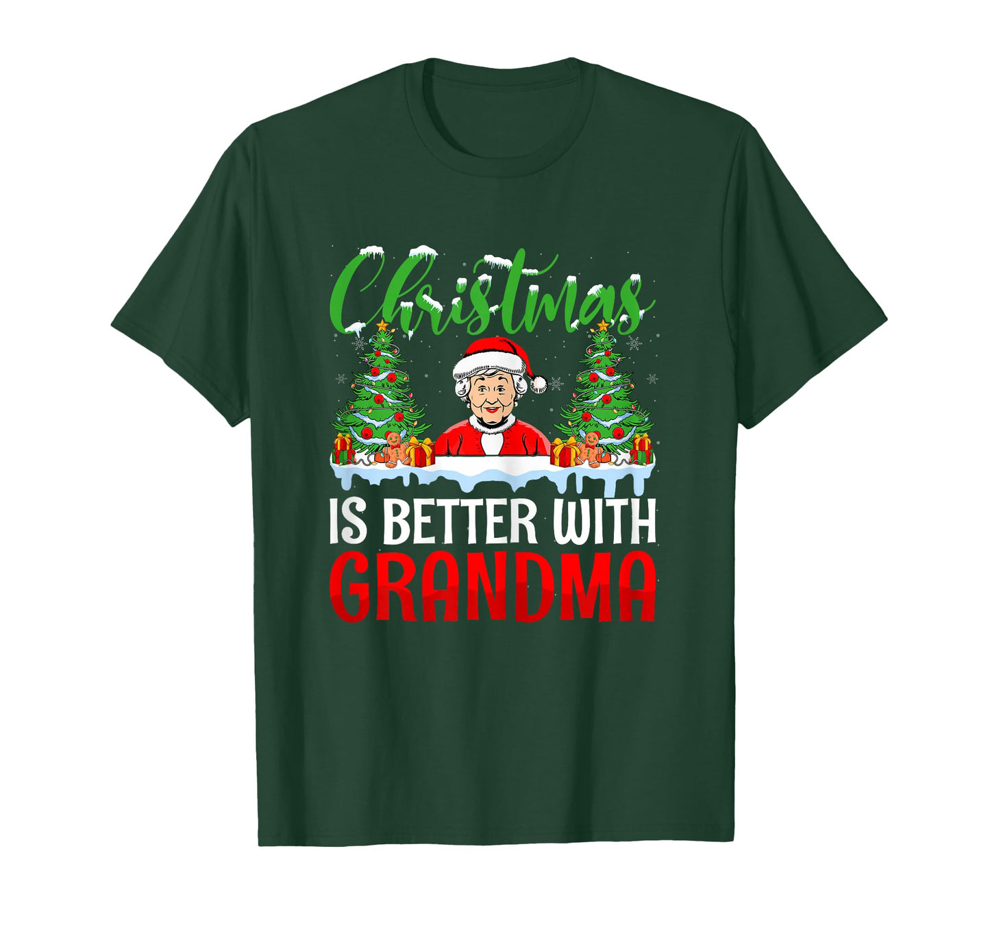 Christmas is Better with Grandma Santa Grandmothers T-Shirt