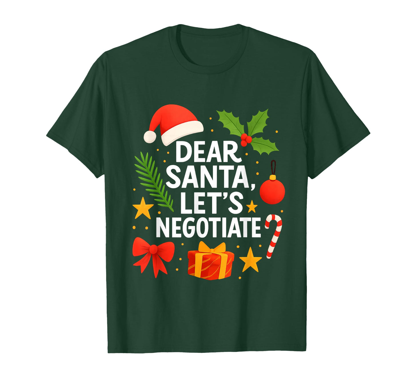 Dear Santa Let’s Negotiate Funny Christmas Holiday Humor T-Shirt