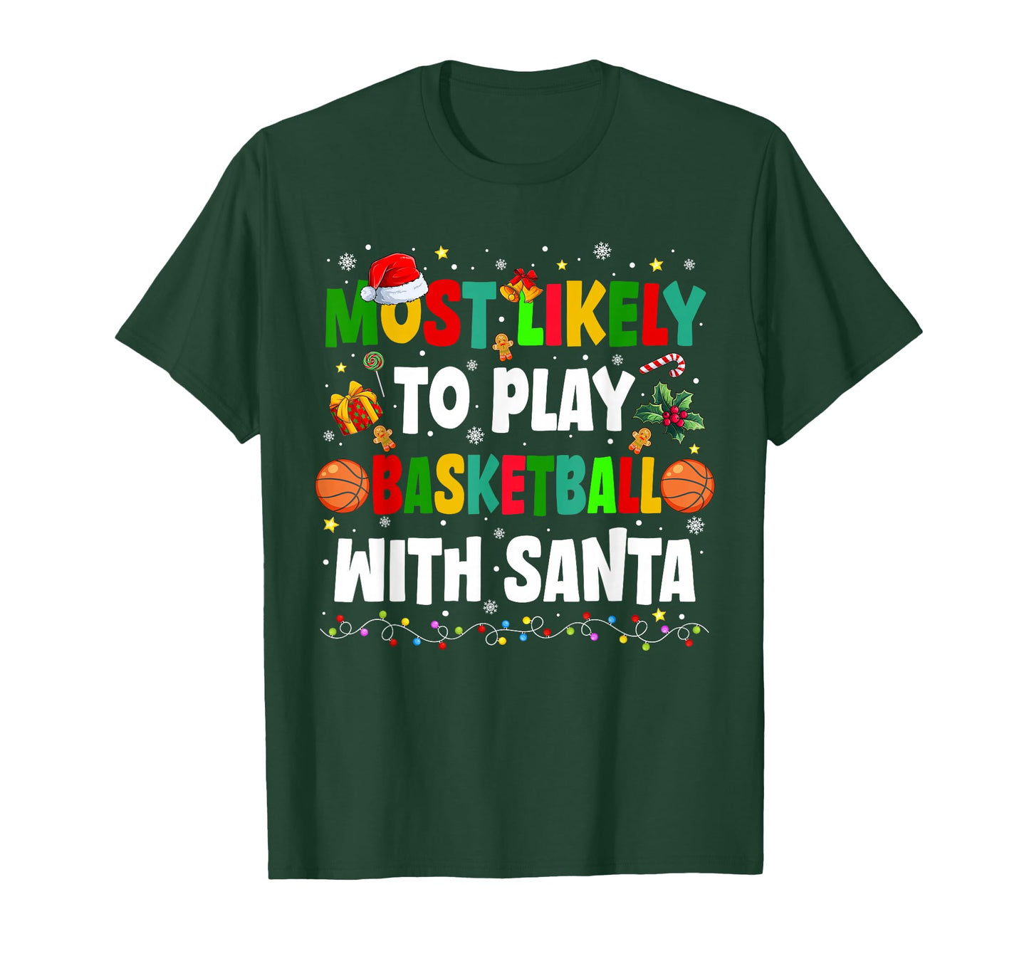 Most Likely to Play Basketball with Santa Family Christmas T-Shirt