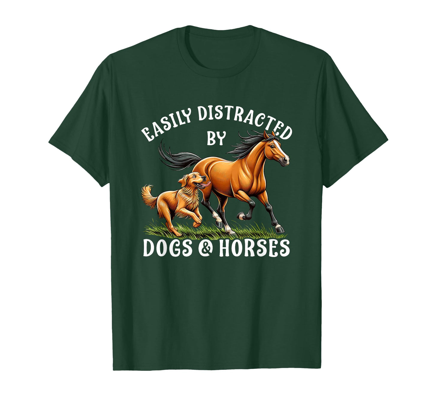 Easily Distracted By Horses and Dogs Women Girls Equestrian T-Shirt