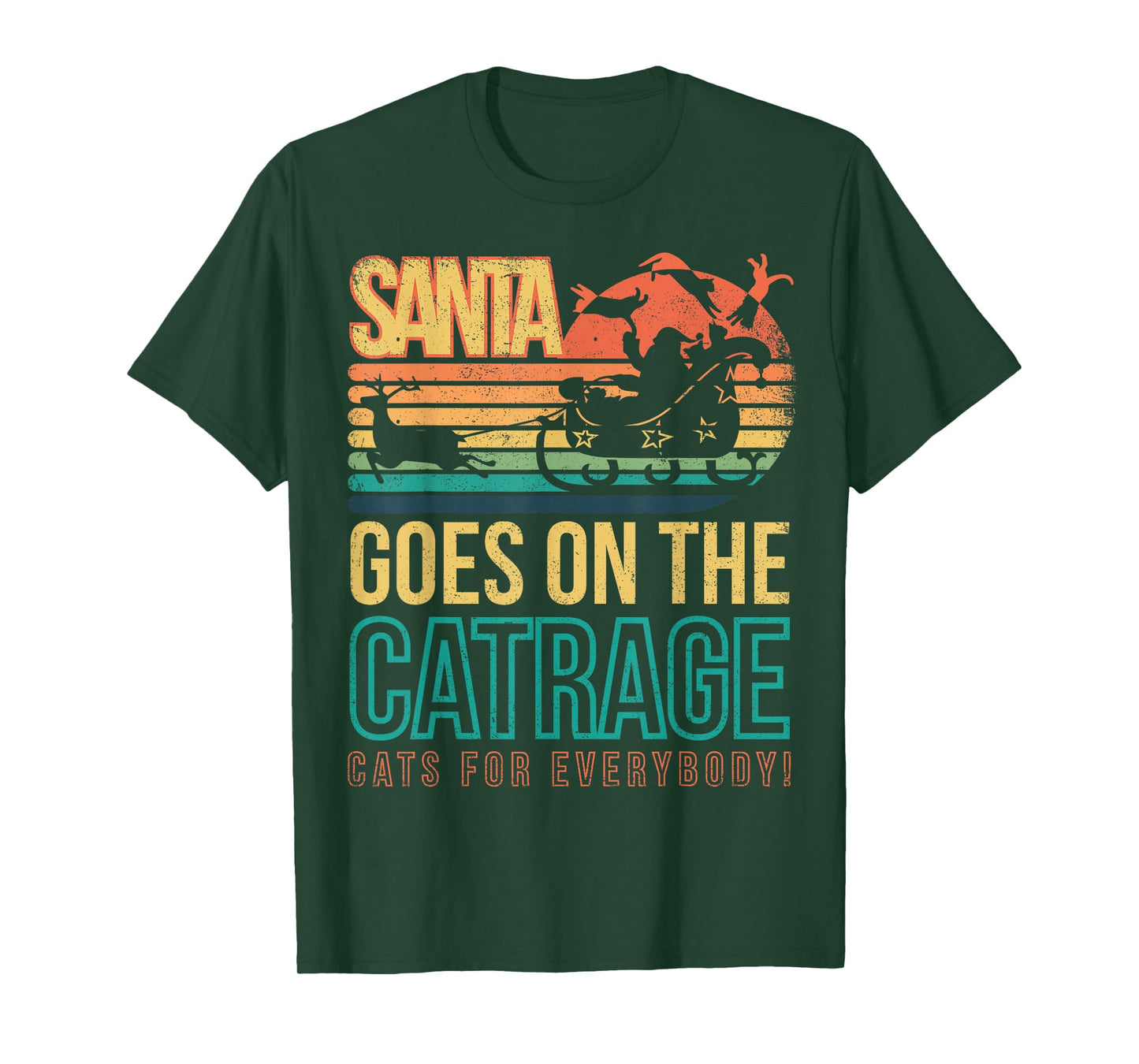 Santa goes on The Catrage Cats for Everybody - Christmas Fun T-Shirt