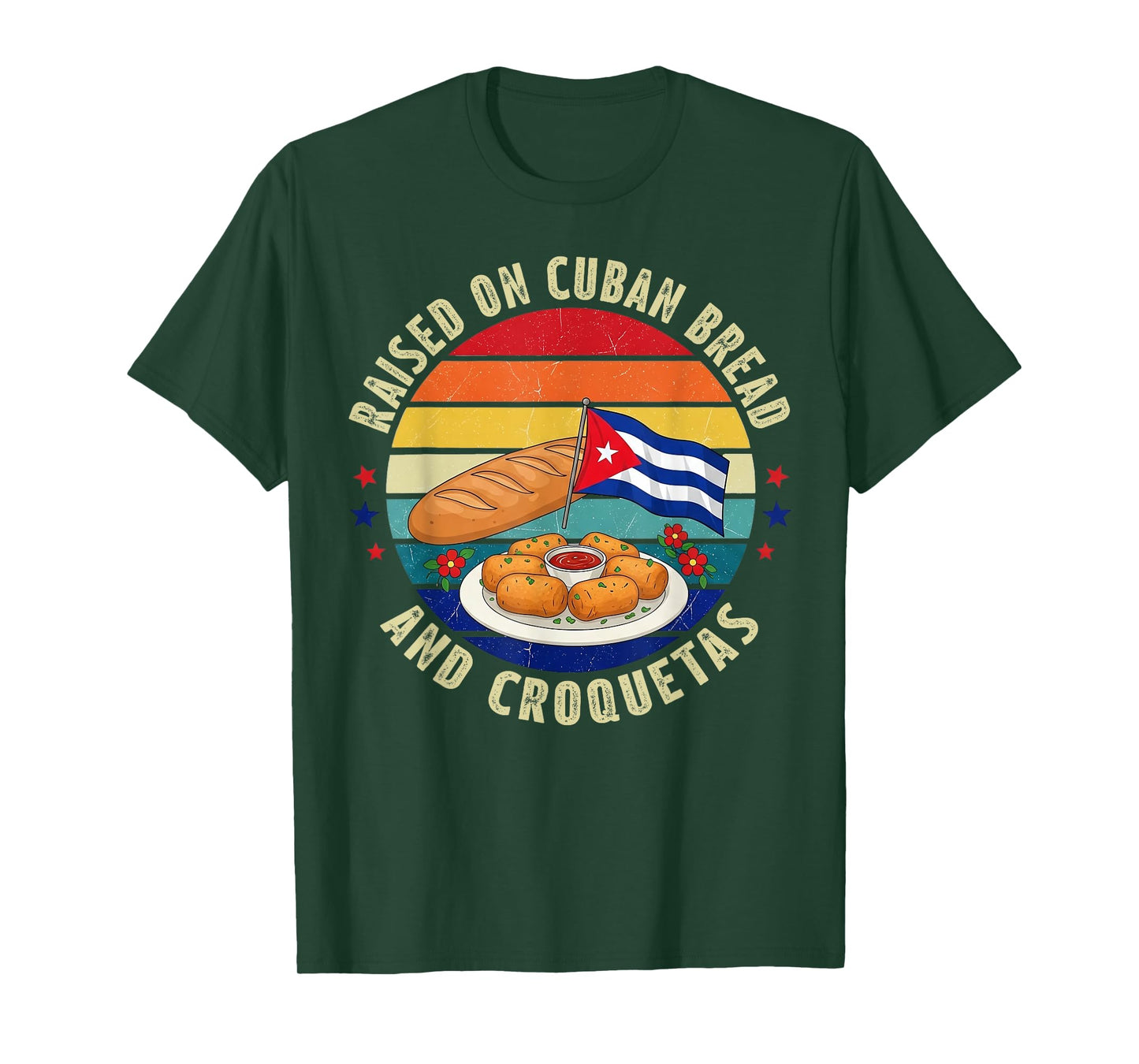 Raised on Cuban Bread and Croquetas Retro Latin Heritage T-Shirt