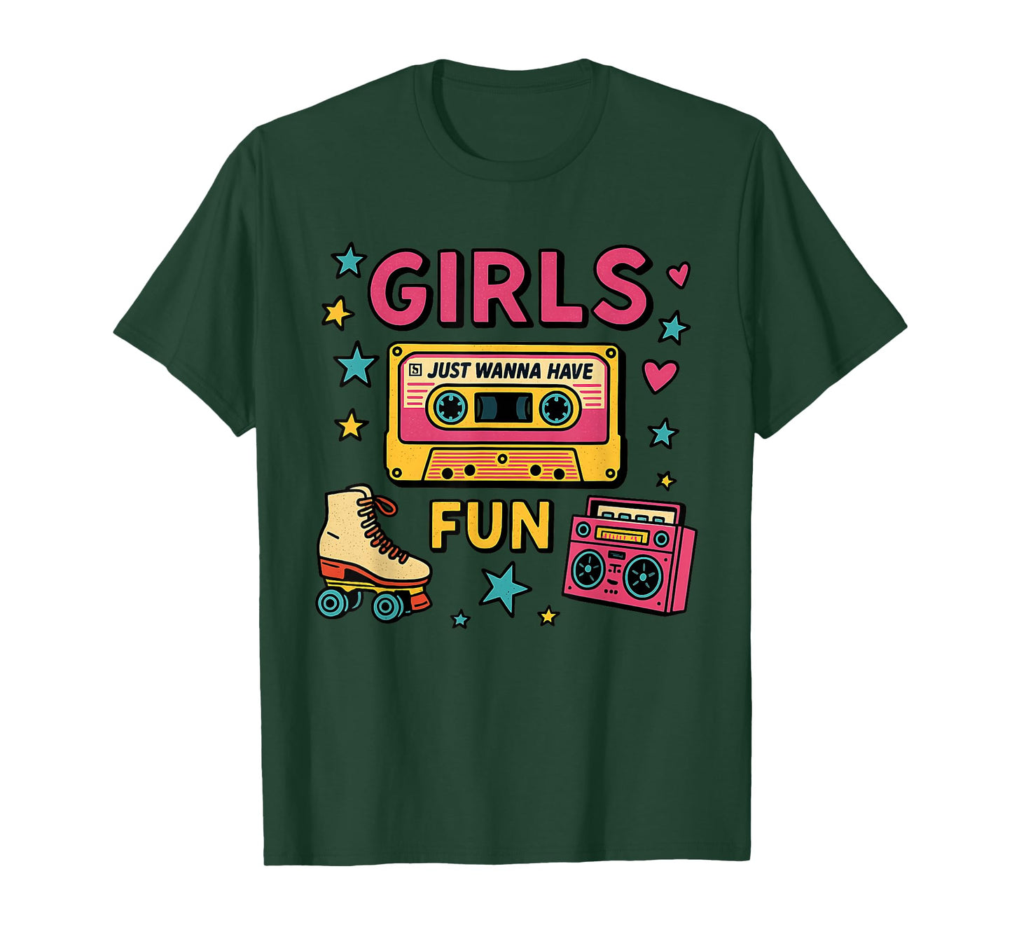 Girls Just Wanna Have Fun Classic 80s Throwback Design T-Shirt