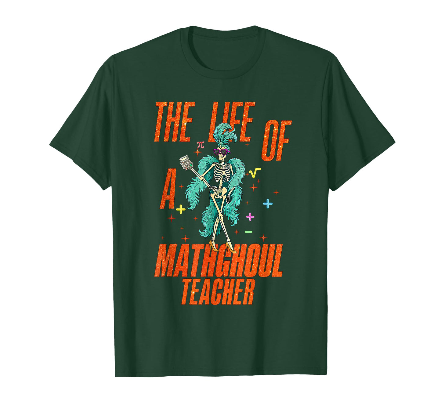 Life of a Mathghoul Funny Skeleton Math Teacher Halloween T-Shirt