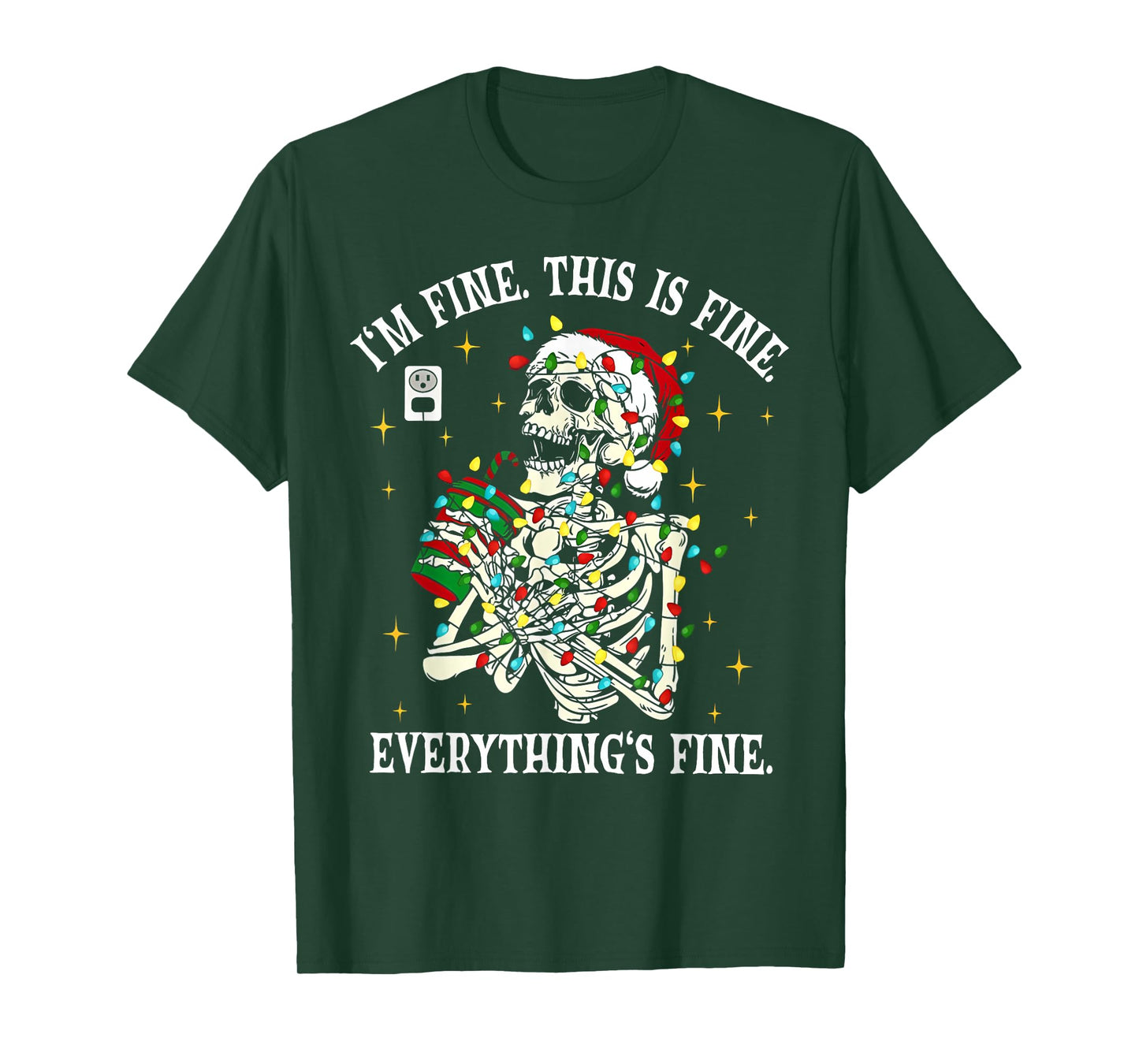 I'm Fine This is Fine Everything is Fine Skeleton Christmas T-Shirt